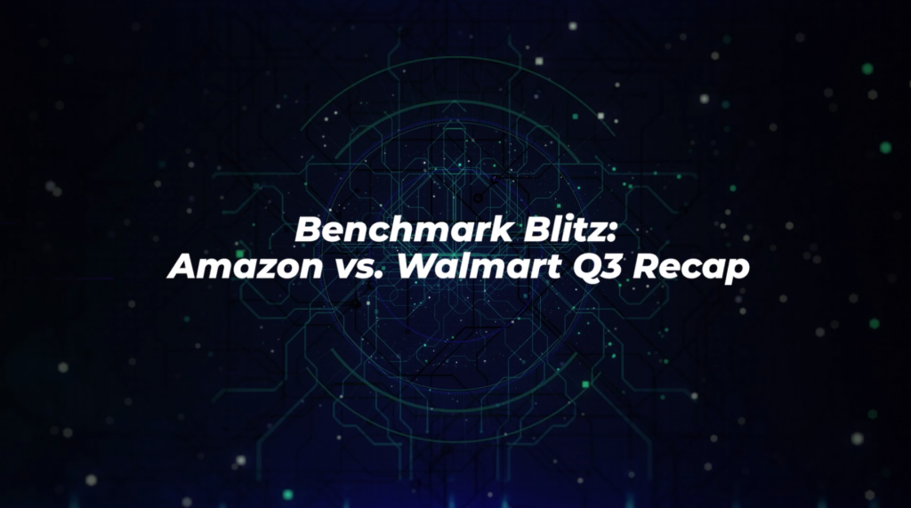 Q3 Recap: Amazon vs. Walmart – Key Insights as We Head into Q4